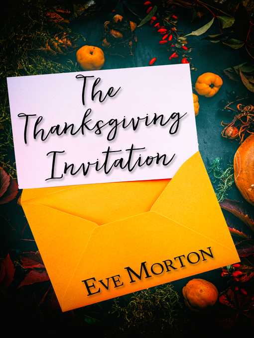 Title details for The Thanksgiving Invitation by Eve Morton - Available